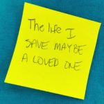 the-life-i-save-maybe-a-loved-one-min